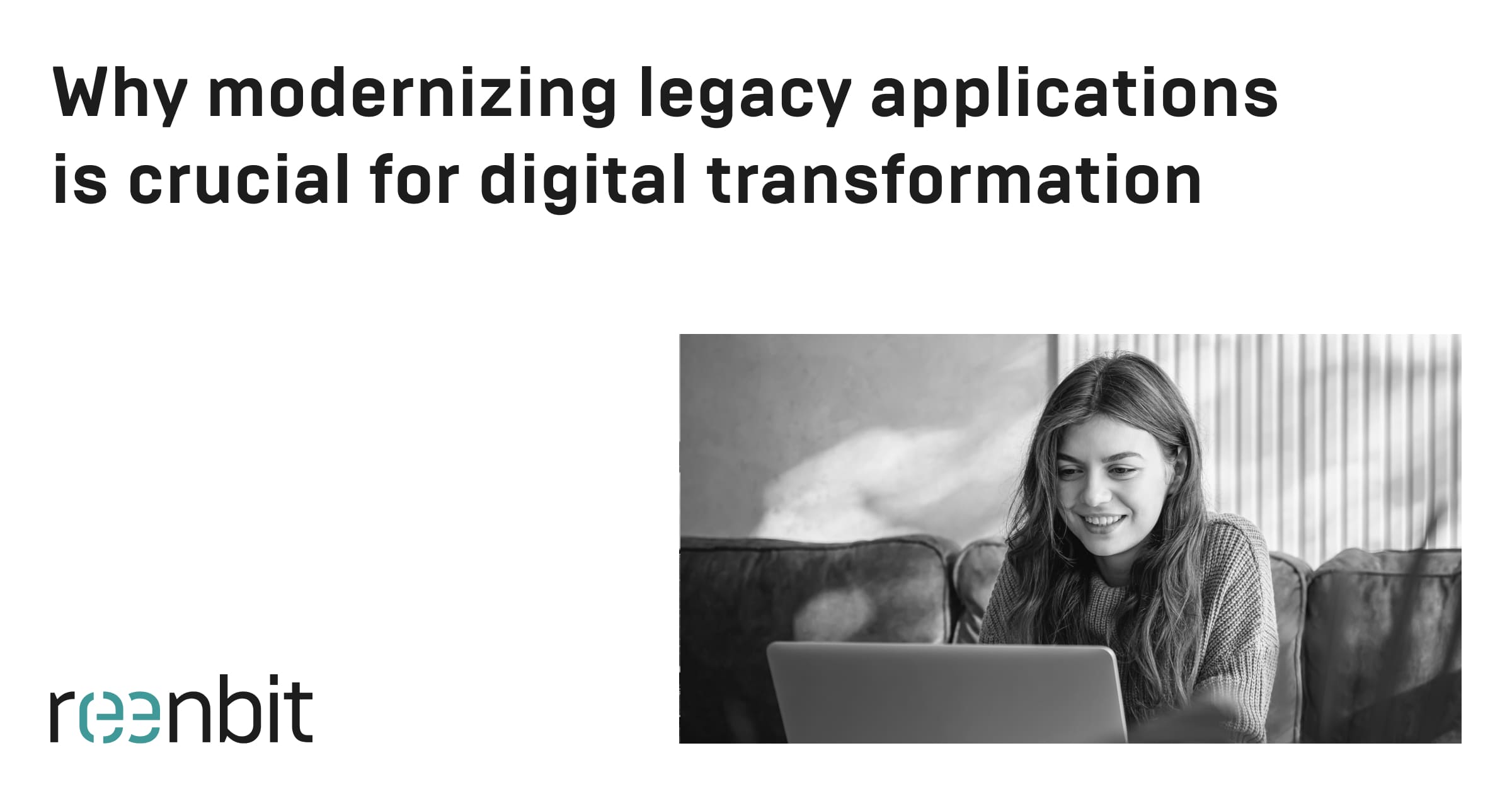 Why Modernizing Legacy Applications Is Crucial For Digital ...