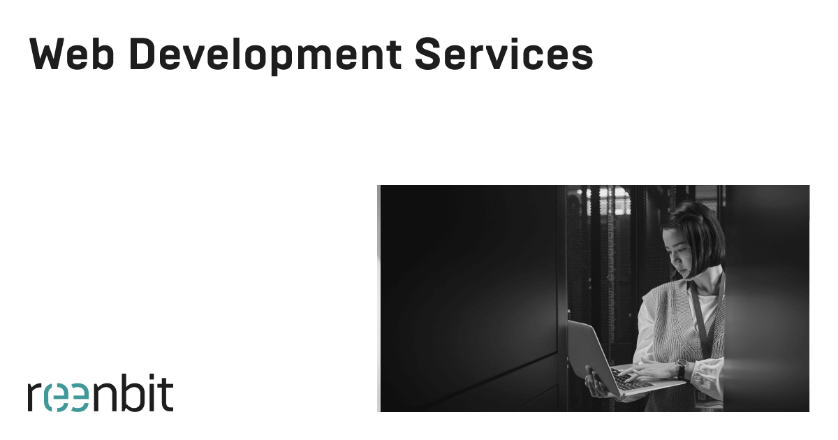 Web Development Services - Reenbit