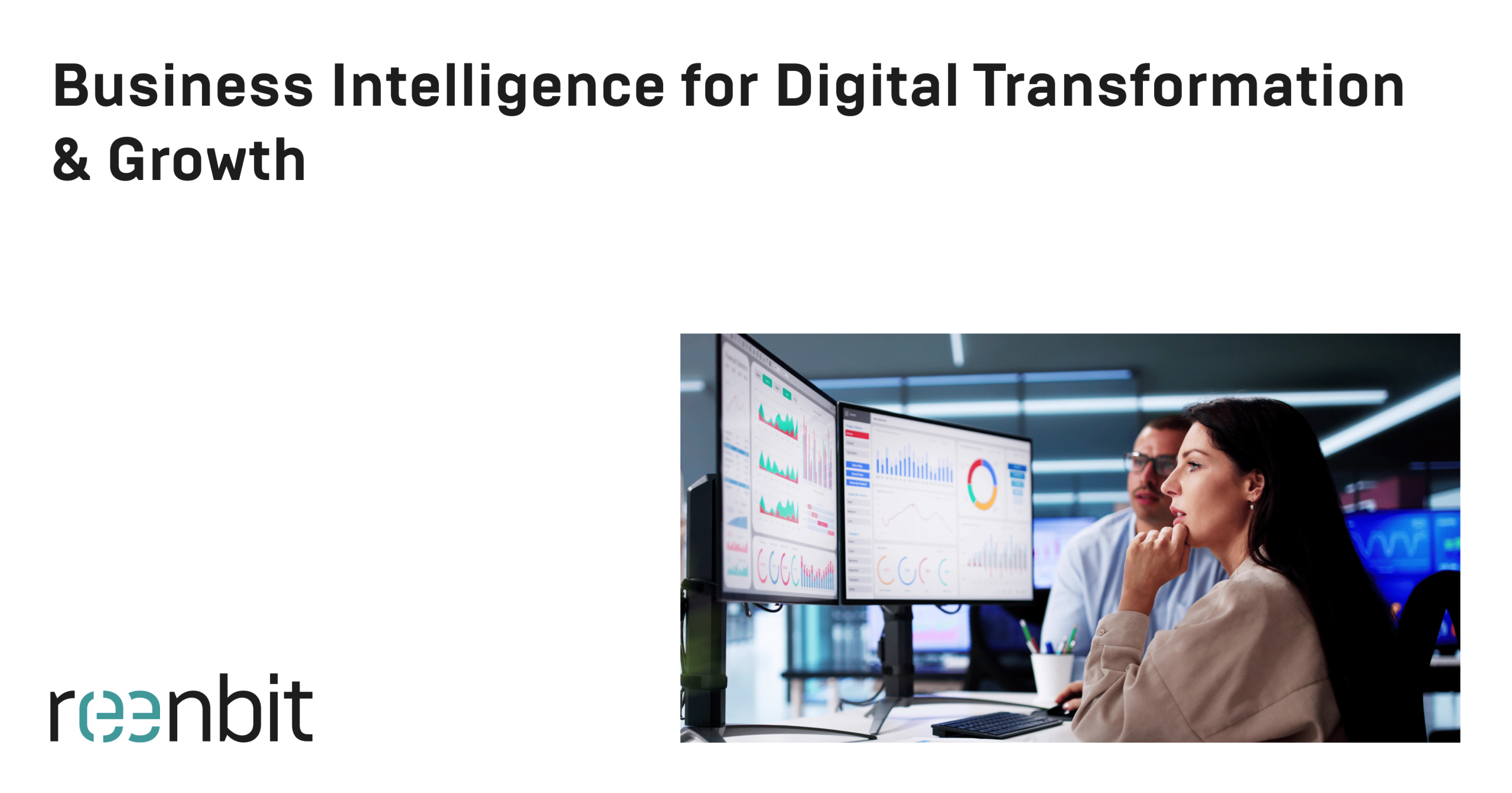 Business Intelligence for Digital Transformation & Growth | Reenbit
