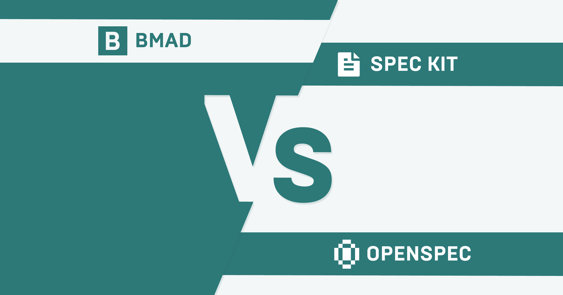BMAD vs Spec Kit vs OpenSpec